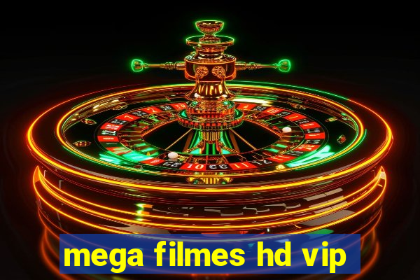 mega filmes hd vip